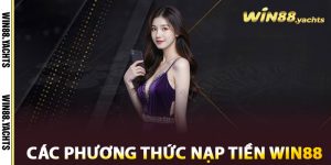 Các phương thức nạp tiền WIN88