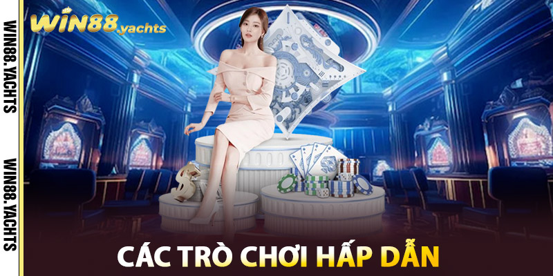 Live Casino WIN88 – CASINO Trực Tuyến Đẳng Cấp Châu Á 2 Các trò chơi hấp dẫn