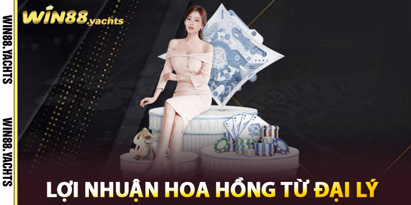 Đại Lý WIN88 – Mở Rộng Mạng Lưới, Gia Tăng Thu Nhập 3 Lợi nhuận hoa hồng từ Đại Lý WIN88